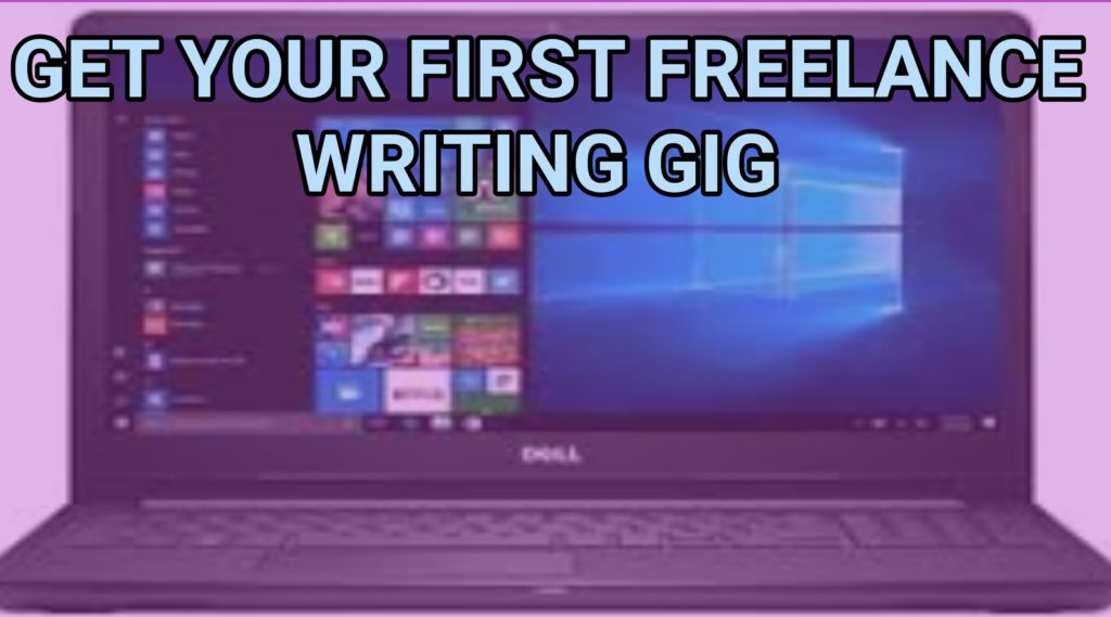 Get your first freelance writing gig